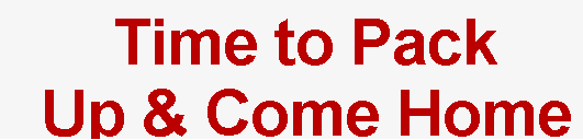 Michael Moore pack up and come home